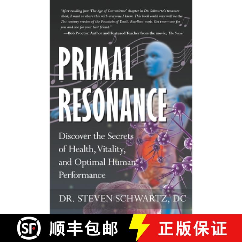 【3-4周达】Primal Resonance: Discover the Secrets of Health, Vitality, and Optimal Human Performance [9780988447141]