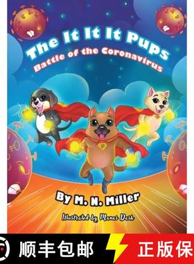 预订 The It-It-It Pups: Battle of the Coronavirus [9781665737074]