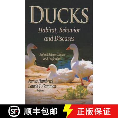 【3-4周达】Ducks: Habitat, Behavior and Diseases [9781622579372]