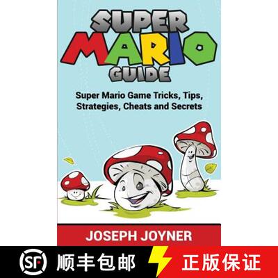 【3-4周达】Super Mario Guide: Super Mario Game Tricks, Tips, Strategies, Cheats and Secrets [9781681274645]
