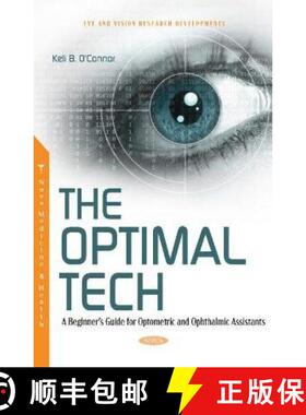【3-4周达】The Optimal Tech: A Beginner’s Guide for Optometric and Ophthalmic Assistants [9781685074982]