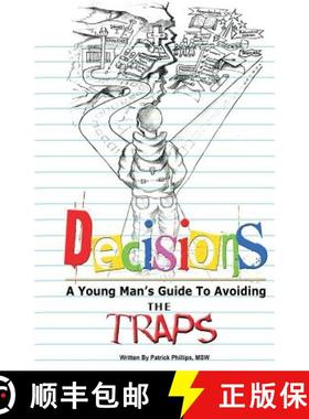 预订 Decisions: A Young Man's Guide to Avoiding the Traps [9780989373913]