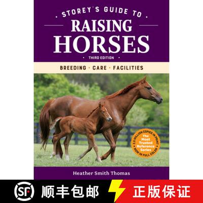 【3-4周达】Storey's Guide to Raising Horses, 3rd Edition: Breeding, Care, Facilities [9781635860856]