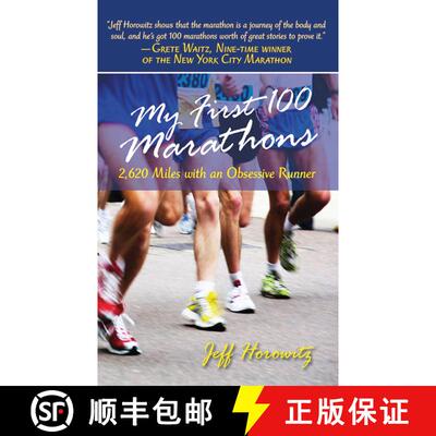 【3-4周达】My First 100 Marathons: 2,260 Miles with an Obsessive Runner [9781602393189]