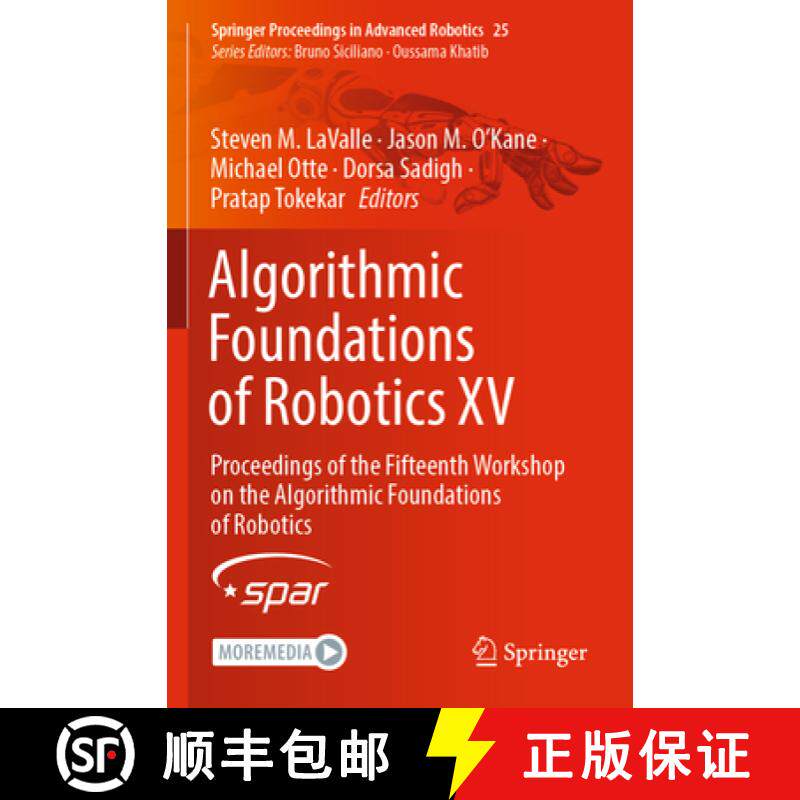 【3-4周达】Algorithmic Foundations of Robotics XV : Proceedings of the Fifteenth Workshop on the Algo... [9783031210921]