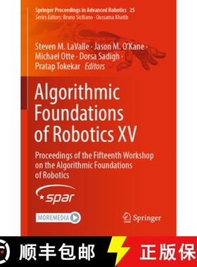 【3-4周达】Algorithmic Foundations of Robotics XV : Proceedings of the Fifteenth Workshop on the Algo... [9783031210921]