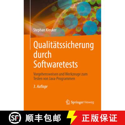 【3-4周达】Qualitätssicherung durch Softwaretests: Vorgehensweisen und Werkzeuge zum Testen von Java... [9783658502317]