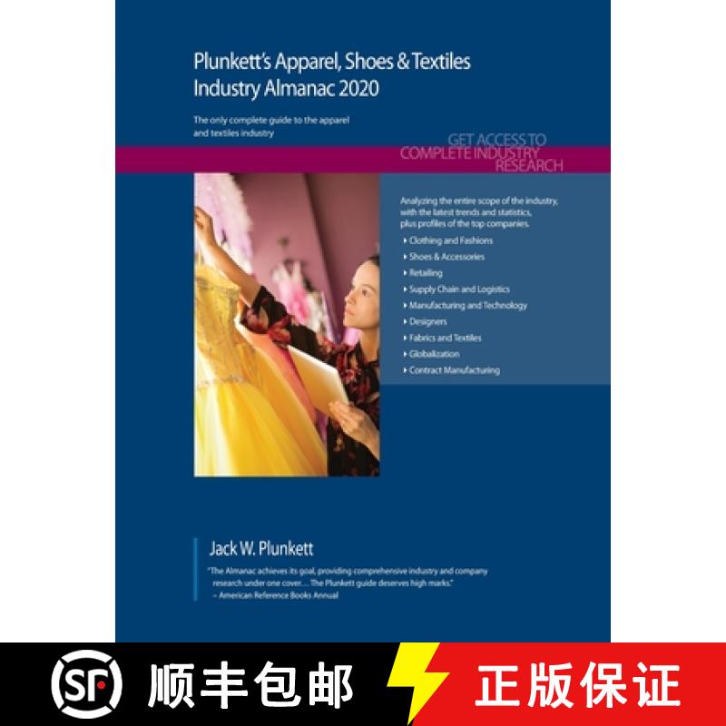 预订 Plunkett's Apparel, Shoes & Textiles Industry Almanac 2020: Apparel, Shoes & Textiles Industry M... [9781628315295]