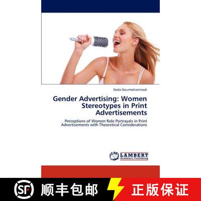【3-4周达】Gender Advertising: Women Stereotypes in Print Advertisements [9783659296833]