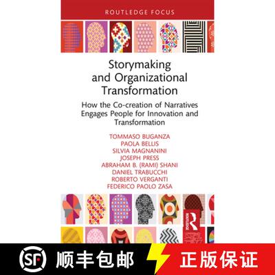 【3-4周达】精装 Storymaking and Organizational Transformation: How the Co-Creation of Narratives Enga... [9781032231976]