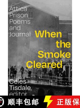 【3-4周达】When the Smoke Cleared: Attica Prison Poems and Journals [9781478018940]
