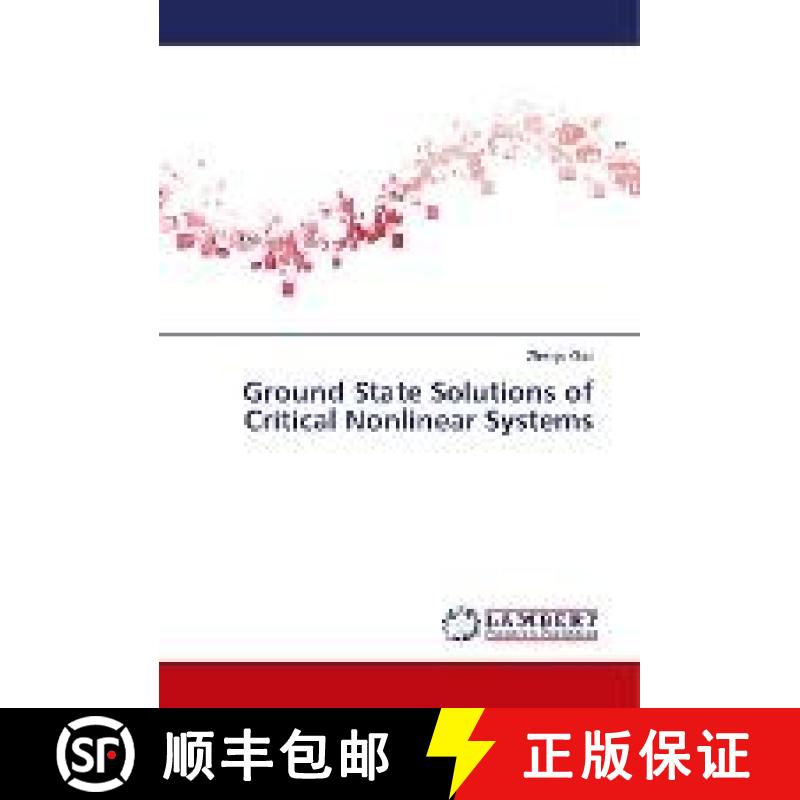 预订 Ground State Solutions of Critical Nonlinear Systems [9783659400919]