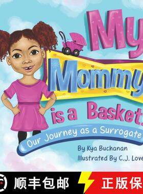 【3-4周达】My Mommy Is A Basket: Our Journey As A Surrogate [9780578727233]