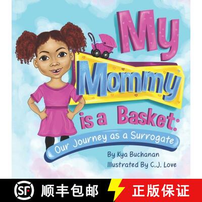【3-4周达】My Mommy Is A Basket: Our Journey As A Surrogate [9780578727233]