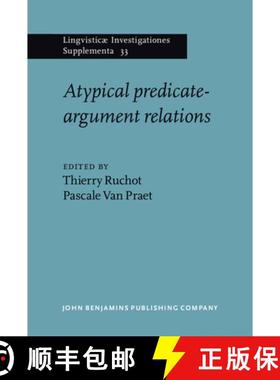 【3-4周达】Atypical predicate-argument relations [9789027231437]