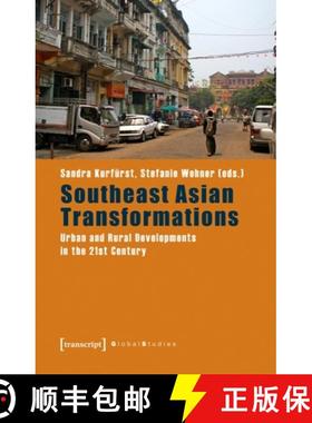【3-4周达】Southeast Asian Transformations – Urban and Rural Developments in the 21st Century [9783837651713]