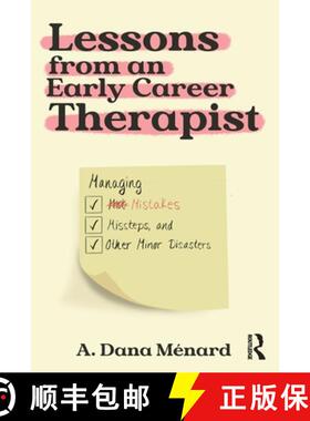 【3-4周达】Lessons from An Early Career Therapist: Managing Mistakes, Missteps, and Other Minor Disas... [9781032409290]