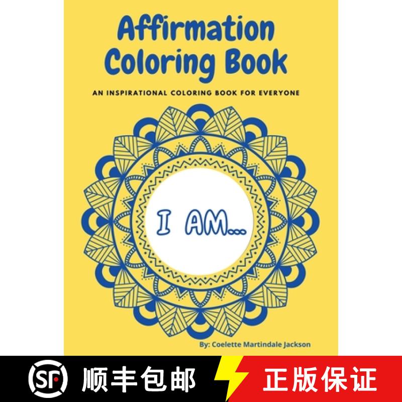预订 Affirmation Coloring Book: An inspirational coloring book for everyone [9798985156126]