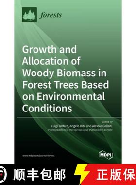 【3-4周达】Growth and Allocation of Woody Biomass in Forest Trees Based on Environmental Conditions [9783036504360]