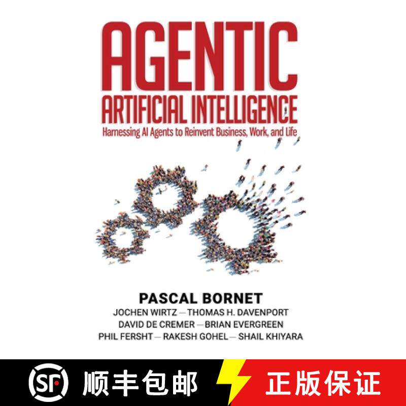 【3-4周达】Agentic Artificial Intelligence: Harnessing AI Agents to Reinvent Business, Work, and Life [9798992833607]