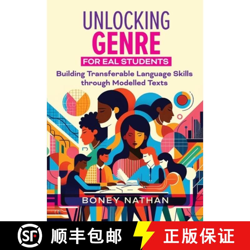 【2-3周达】Unlocking Genre for EAL Students: Building transferable language skills through modelled t... [9781923116740]