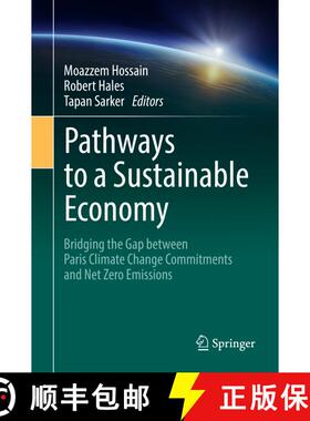 【3-4周达】Pathways to a Sustainable Economy : Bridging the Gap between Paris Climate Change Commitme... [9783319677019]
