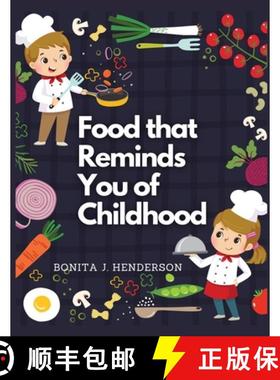 预订 Recipes that Reminds You of Childhood: Complete Cookbook Recipes [9781835521755]