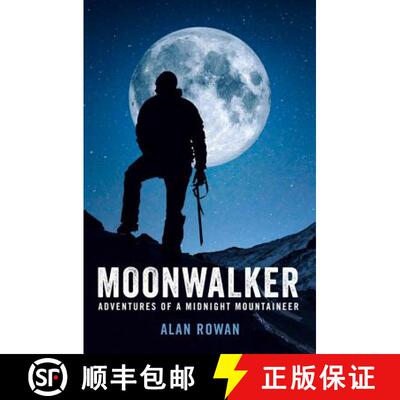 【3-4周达】Moonwalker: Adventures of a Midnight Mountaineer [9781909430174]
