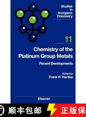 【3-4周达】Chemistry of the Platinum Group Metals, Volume 11: Recent Developments [9780444881892]