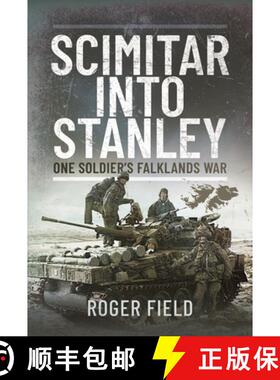 【3-4周达】Scimitar Into Stanley: One Soldier's Falklands War [9781399023191]