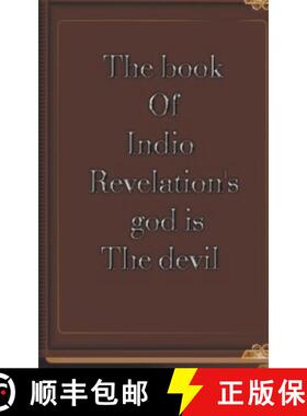 预订 The Book of Indio Revelation's God is the Devil [9798224610594]