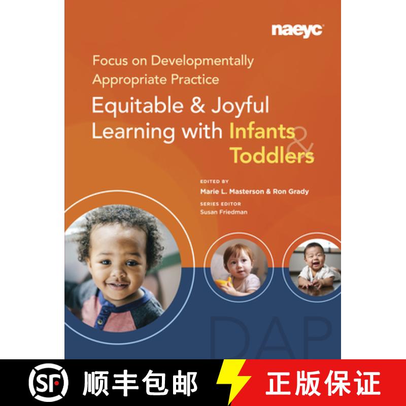 【4周达】Focus on Developmentally Appropriate Practice: Equitable and Joyful Learning with Infants an... [9781952331282]
