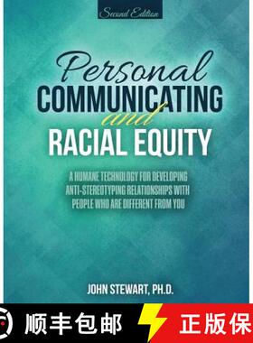 预订 Personal Communicating and Racial Equity: A Humane Technology for Developing Anti-Stereotyping R... [9781524937713]