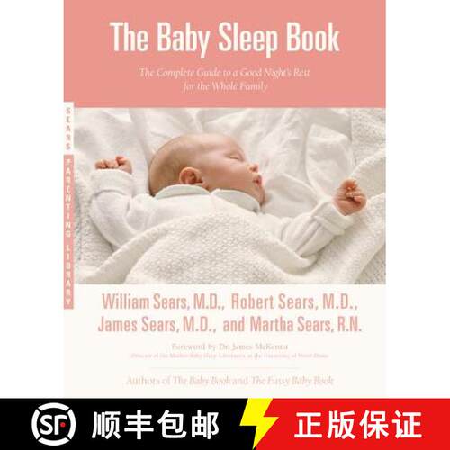 【3-4周达】The Baby Sleep Book: The Complete Guide to a Good Night's Rest for the Whole Family [9780316107716]