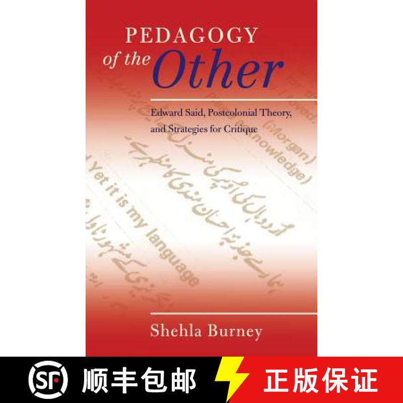 预订 Pedagogy of the Other : Edward Said, Postcolonial Theory, and Strategies for Critique [9781433113833]
