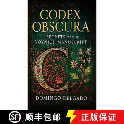 【3-4周达】精装 Codex Obscura: Secrets of the Voynich Manuscript [9798993807003]