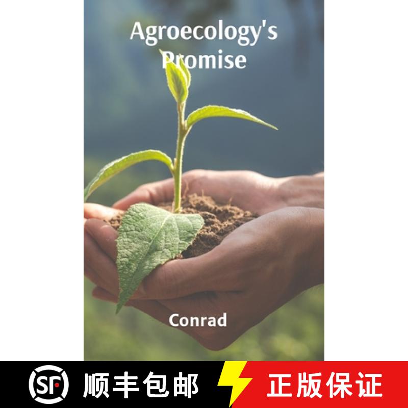 【2-3周达】Agroecology's Promise: Sustainable Solutions for Food Production, Conservation, and Commun... [9798348548087]