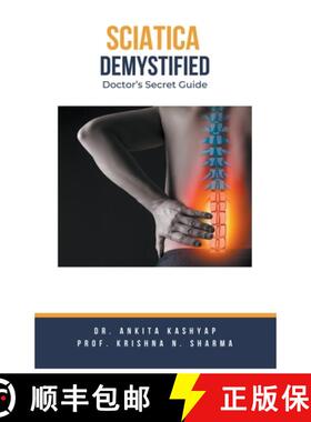 预订 Sciatica Demystified: Doctor's Secret Guide [9798223165927]