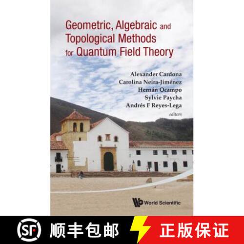 【3-4周达】精装 Geometric, Algebraic And Topological Methods For Quantum Field Theory - Proceedings O... [9789814460040]