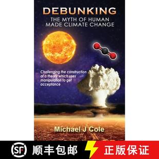 Challenging ... Made Climate Myth Human the 3周达 Construction 9781914366536 Change theory The Debunking