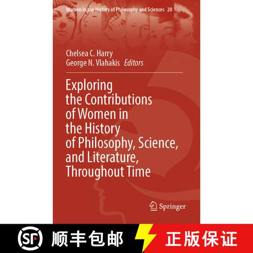【3-4周达】Exploring the Contributions of Women in the History of Philosophy, Science, and Literature... [9783031396328]