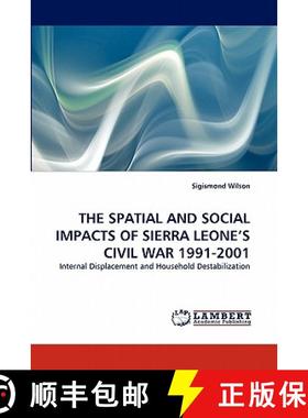 预订 The Spatial and Social Impacts of Sierra Leone's Civil War 1991-2001 [9783844317411]