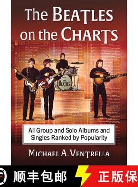 【3-4周达】The Beatles on the Charts : All Group and Solo Albums and Singles Ranked by Popularity [9781476690797]