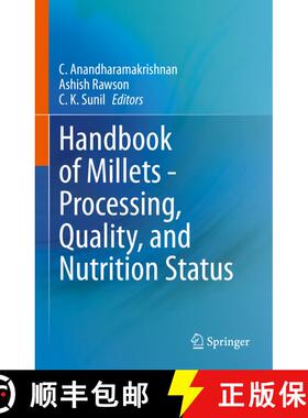 【3-4周达】Handbook of Millets - Processing, Quality, and Nutrition Status [9789811672231]