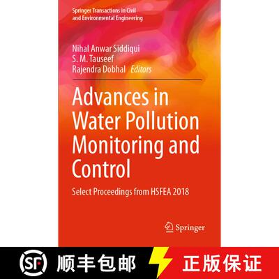 【3-4周达】Advances in Water Pollution Monitoring and Control : Select Proceedings from HSFEA 2018 [9789813299580]