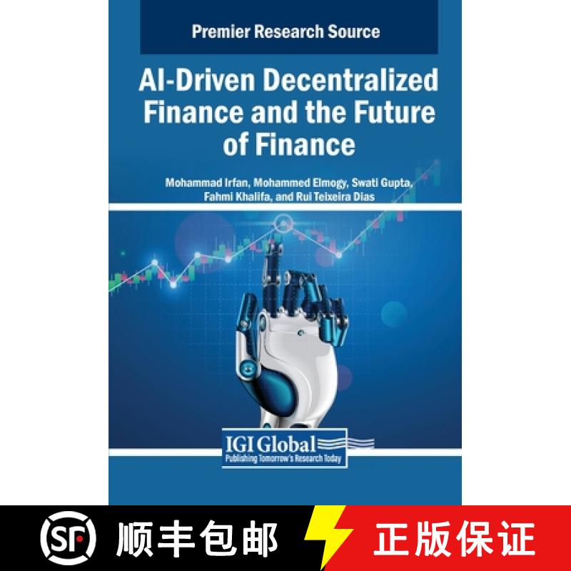 【2-3周达】AI-Driven Decentralized Finance and the Future of Finance [9798369363225]