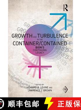 【3-4周达】Growth and Turbulence in the Container/Contained: Bion's Continuing Legacy [9780415617413]