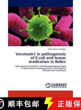 预订 Verotoxin1 in pathogenesis of E.coli and tumor eradication in Balb/c [9783848421923]