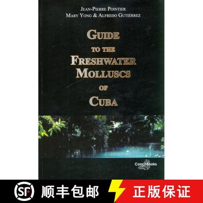 预订 Guide to the Freshwater Molluscs of Cuba [9783925919756]