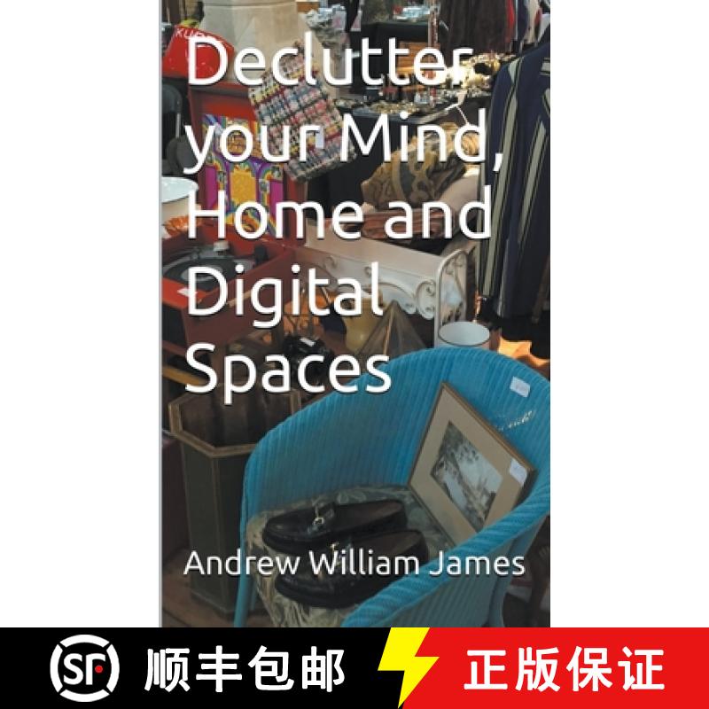 预订 Declutter your Mind, Home and Digital Spaces [9798224615865]